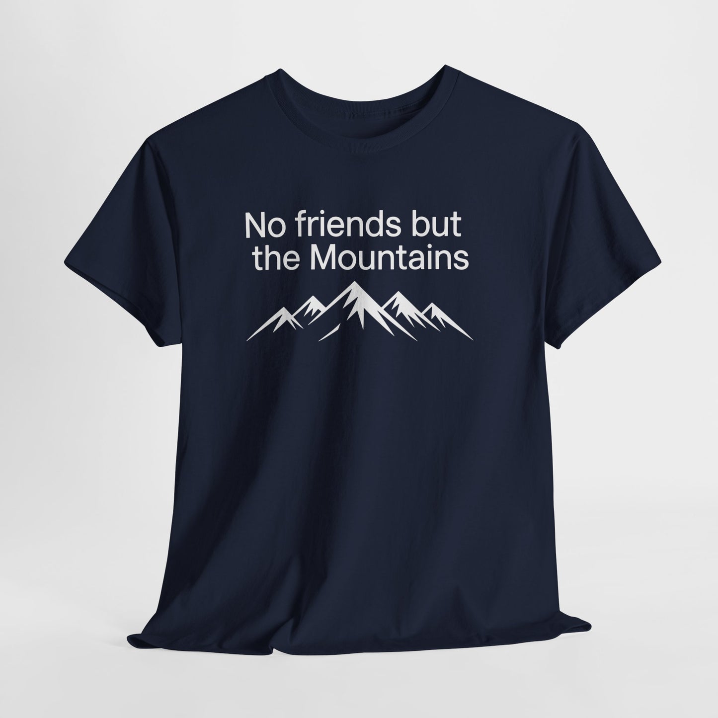 No Friends But The Mountains T-Shirt - Kurdify
