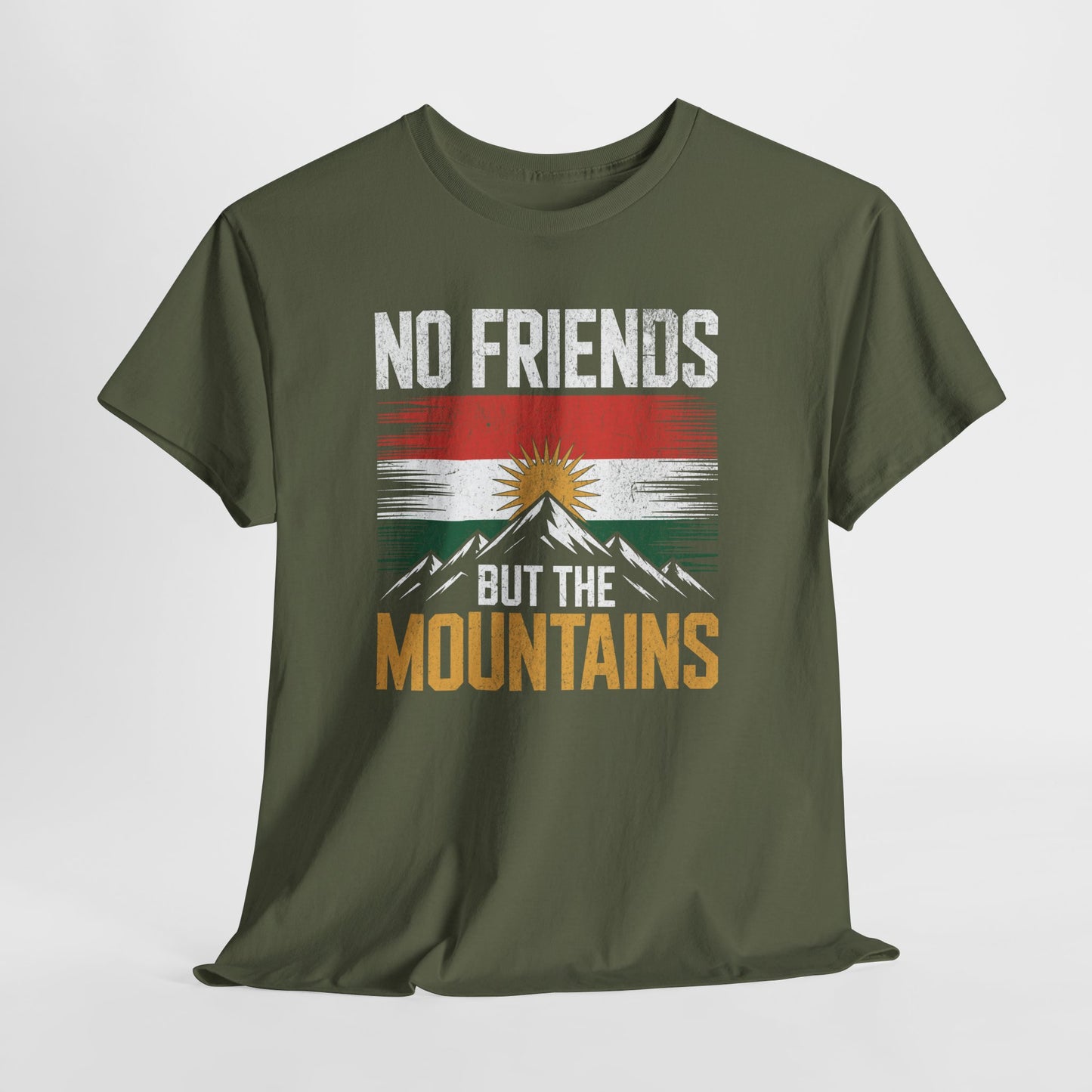 No Friends But The Mountains T‑Shirt - Kurdify